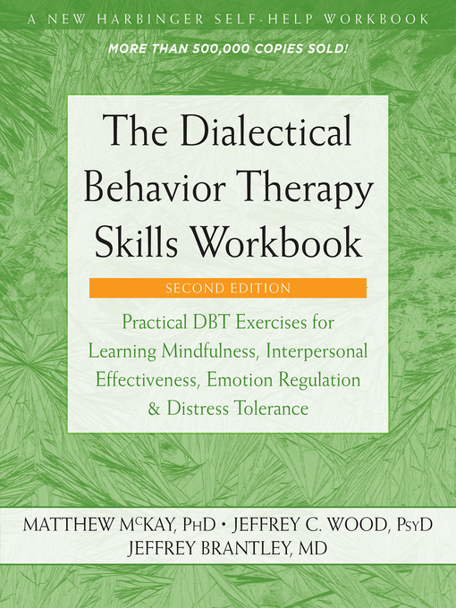 Title details for The Dialectical Behavior Therapy Skills Workbook by Matthew McKay - Wait list
